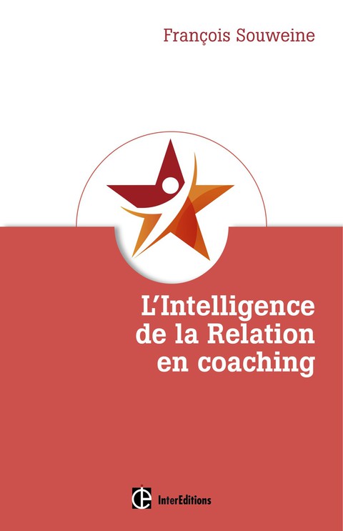 Cover image for book L'intelligence de la Relation en coaching
