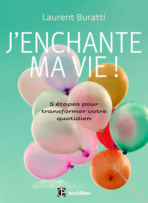 Cover image for book J'enchante ma vie !