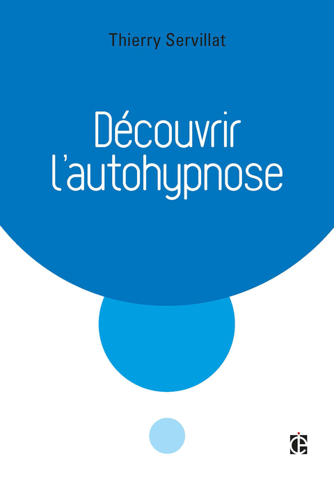 Cover image for book Découvrir l'autohypnose