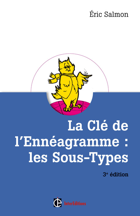 Cover image for book La Clé de l'Ennéagramme : les Sous-types - 3e éd.