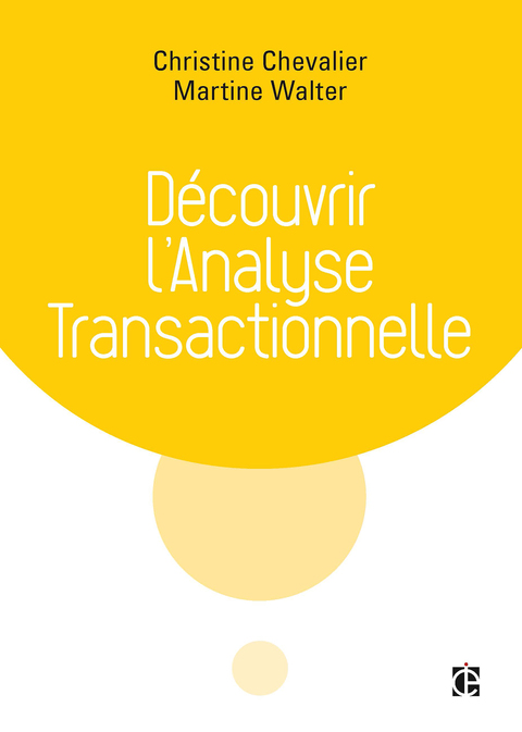 Cover image for book Découvrir l'analyse transactionnelle (AT)