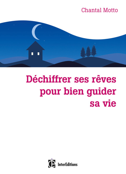 Cover image for book Déchiffrer ses rêves pour bien guider sa vie
