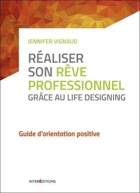 Cover image for book Réaliser son rêve professionnel grâce au Life Designing