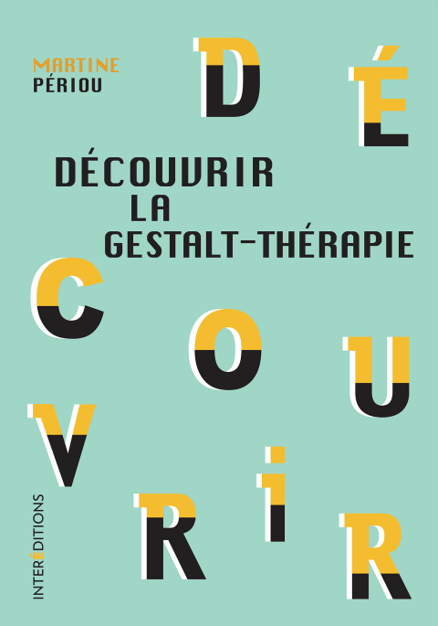 Cover image for book Découvrir la Gestalt-thérapie - 2e éd.