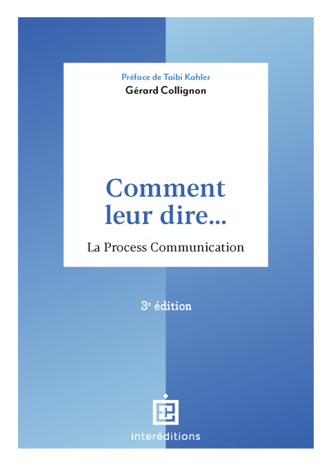 Cover image for book Comment leur dire... La Process Communication