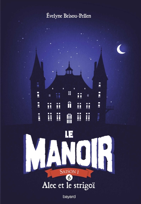 Cover image for book Le manoir saison 1, Tome 06