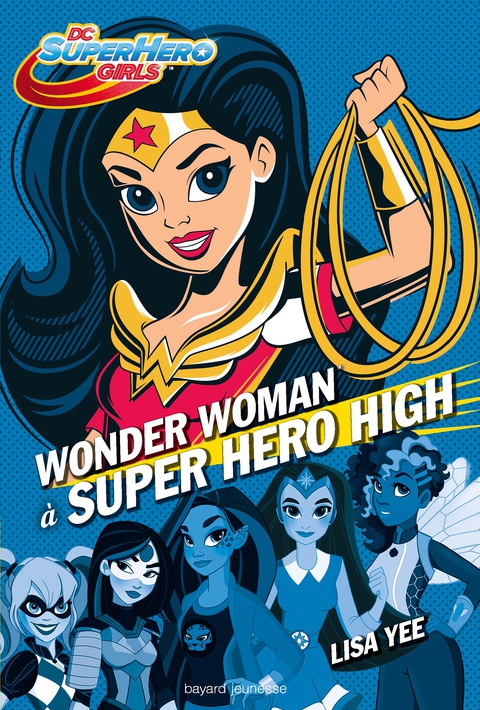 Cover image for book DC Super Hero Girls, Tome 01