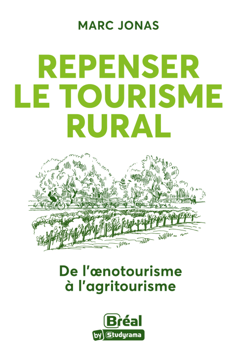 Cover image for book Repenser le tourisme rural : De l'oenotourisme à l'agritourisme
