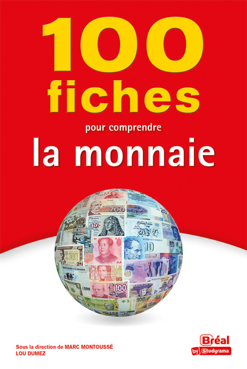 Cover image for book 100 fiches pour comprendre la monnaie