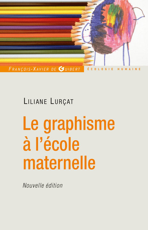 Cover image for book Le graphisme à l'école maternelle