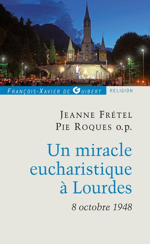Cover image for book Un miracle eucharistique à Lourdes 8 octobre 1948