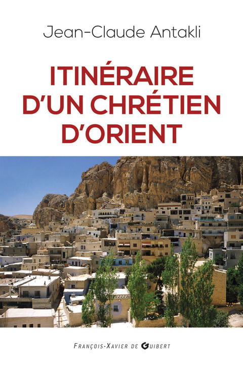 Cover image for book Itinéraire d'un chrétien d'Orient