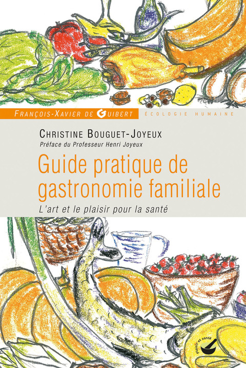 Cover image for book Guide pratique de gastronomie familiale