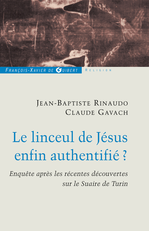 Cover image for book Le linceul de Jésus enfin authentifié ?