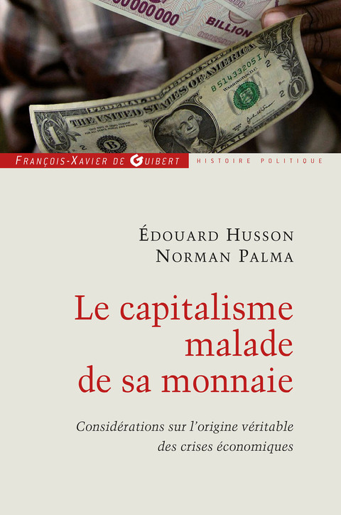 Cover image for book Le capitalisme malade de sa monnaie