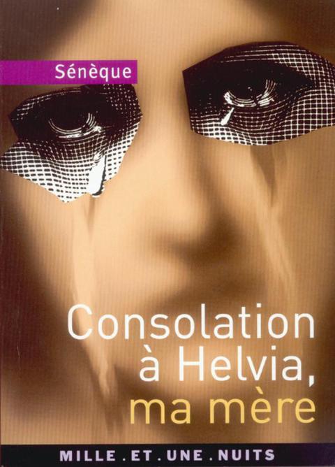 Cover image for book Consolation à Helvia, ma mère