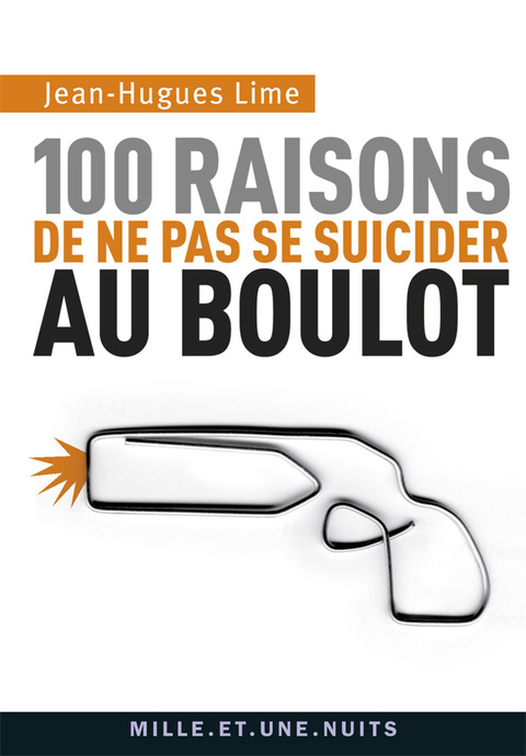 Cover image for book 100 raisons de ne pas se suicider au boulot