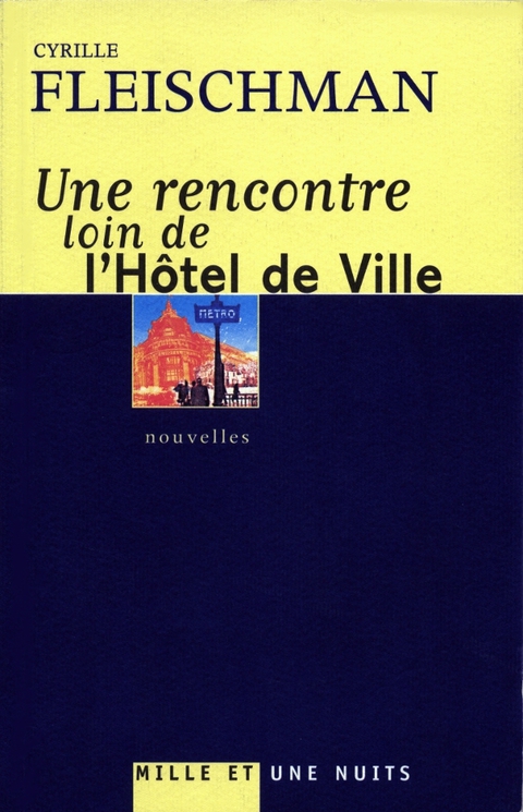 Cover image for book Une rencontre loin de l'Hôtel de Ville