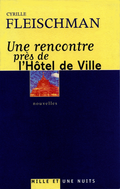 Cover image for book Une rencontre près de l'Hôtel de Ville