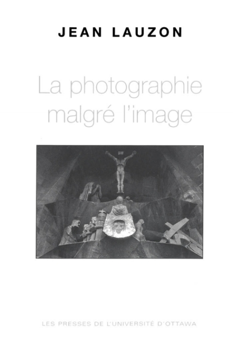 Cover image for book La Photographie malgré l'image