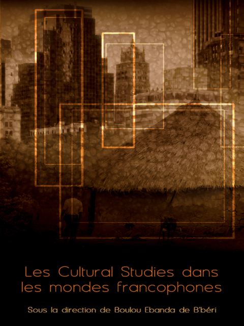 Cover image for book Les Cultural Studies dans les mondes francophones