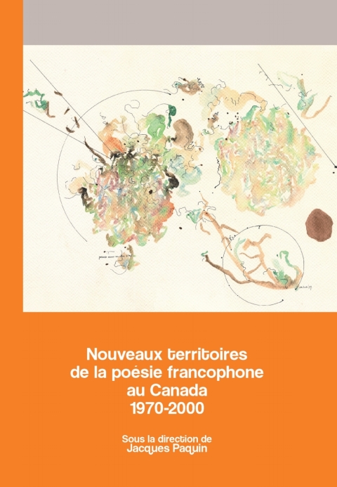 Cover image for book Nouveaux territoires de la poésie francophone au Canada 1970-2000