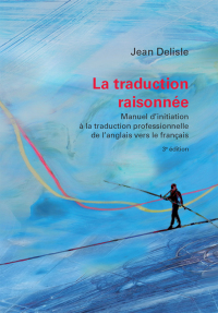 Titelbild: La traduction raisonnée, 3e édition 3rd edition 9782760308060