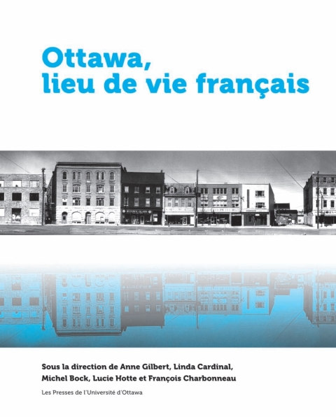 Ottawa, lieu de vie franÃ§ais 