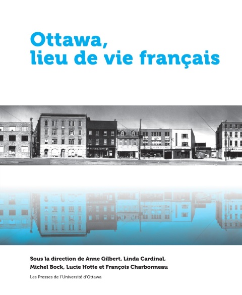 Ottawa, lieu de vie franÃ§ais 