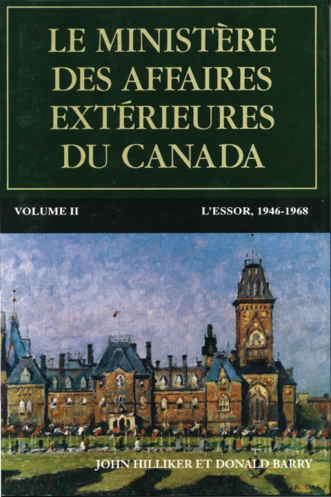 Cover image for book Le ministère des Affaires extérieures du Canada, Volume II