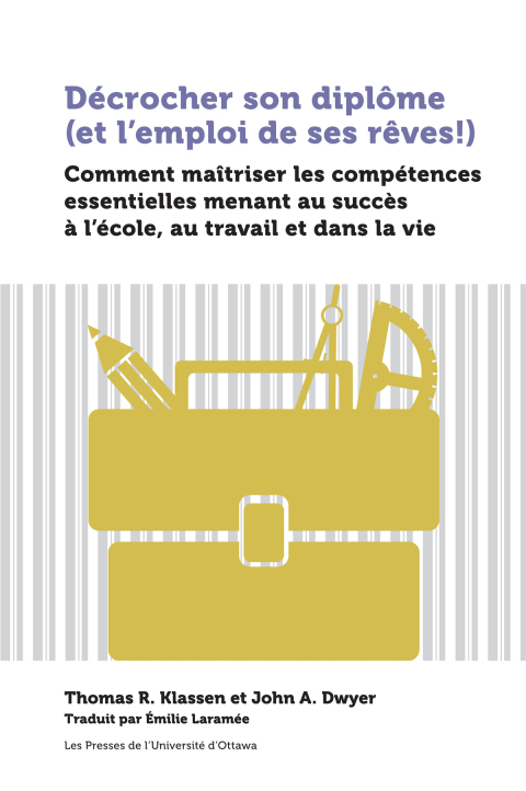Cover image for book Décrocher son diplôme (et l’emploi de ses rêves!)