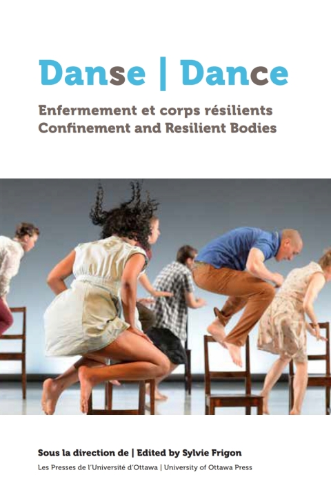 Danse, enfermement et corps rÃ©silients | Dance, Confinement and Resilient Bodies 