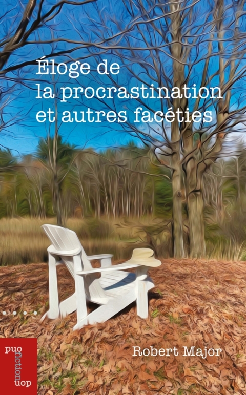 Cover image for book Éloge de la procrastination et autres facéties