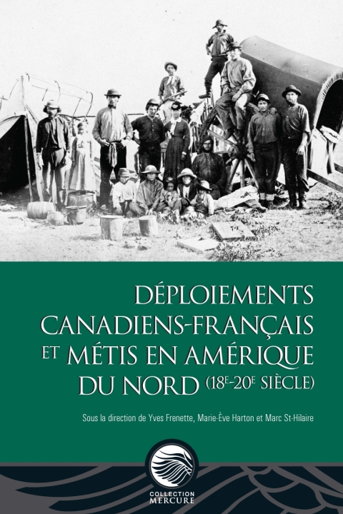 Cover image for book Déploiements canadiens-français et métis en Amérique du Nord (18e-20e siècle)