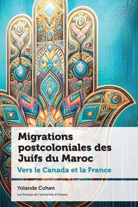 Cover image for book Migrations postcoloniales des Juifs du Maroc