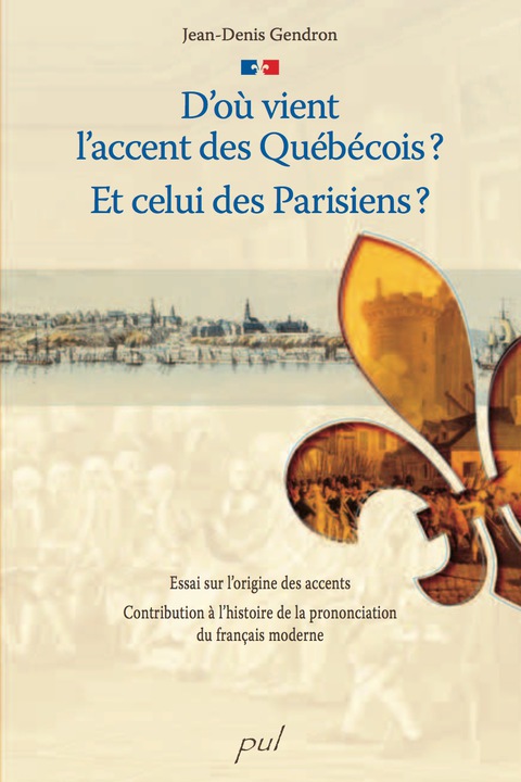 Cover image for book D'où vient l'accent des Québécois? Et celui des Parisiens?