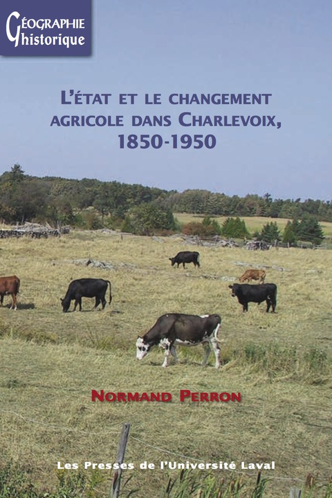 Cover image for book Etat et le changement agricole dans Chalevoix, 1850-1950
