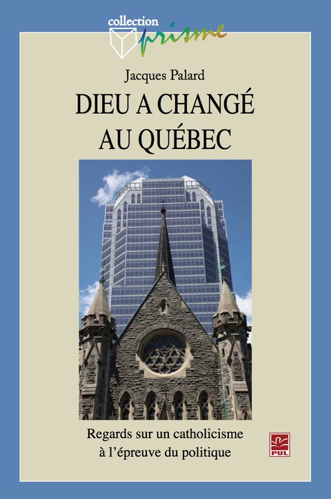 Cover image for book Dieu a changé au Québec : Regard sur un catholicisme ...