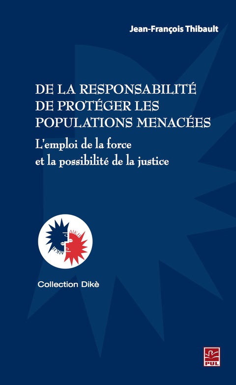 Cover image for book De la responsabilités de protéger les populations menacées