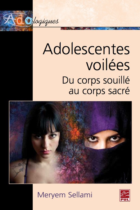 Cover image for book Adolescentes voilées du corps souillé au corps sacré