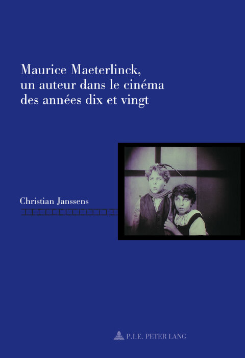 Cover image for book Maurice Maeterlinck, un auteur dans le cinéma des années dix et vingt