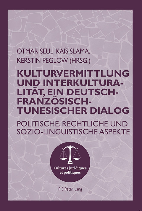 Cover image for book Kulturvermittlung und Interkulturalitaet, ein Deutsch-Franzoesisch-Tunesischer Dialog