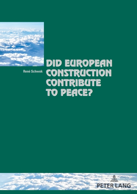 Cover image for book Did European Construction Contribute to Peace?