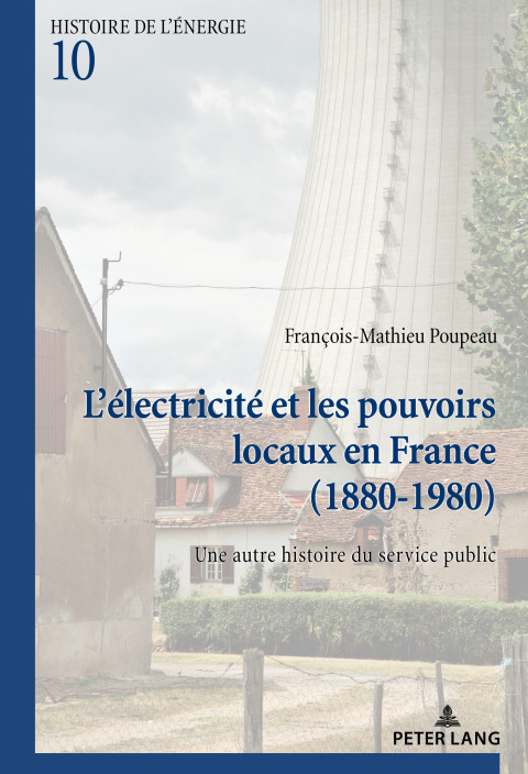 Cover image for book L’électricité et les pouvoirs locaux en France (1880–1980)