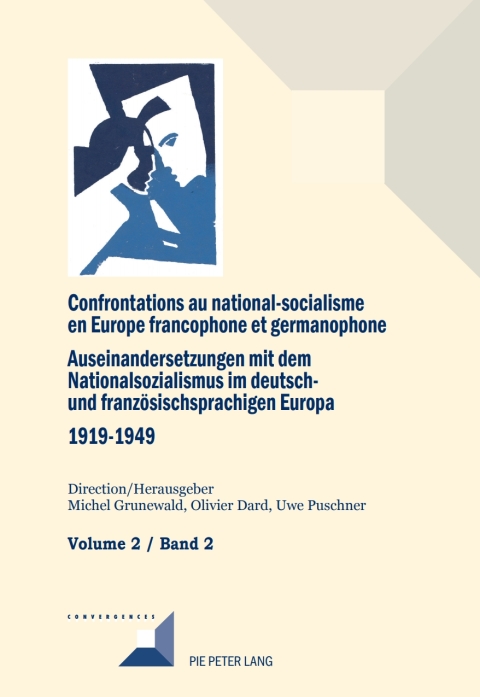 Cover image for book Confrontations au national-socialisme en Europe francophone et germanophone (1919-1949) / Auseinandersetzungen mit dem Nationalsozialismus im deutsch- und franzoesischsprachigen Europa (1919-1949
