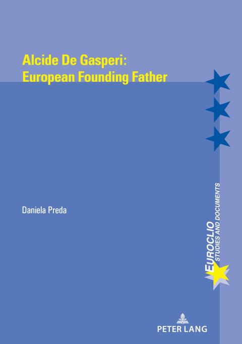Cover image for book Alcide de Gasperi:European Founding Father