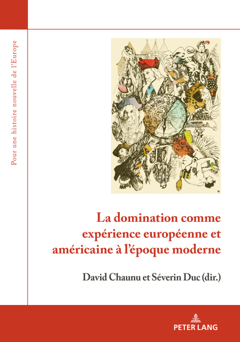 Cover image for book La domination comme expérience européenne et américaine à l'époque moderne