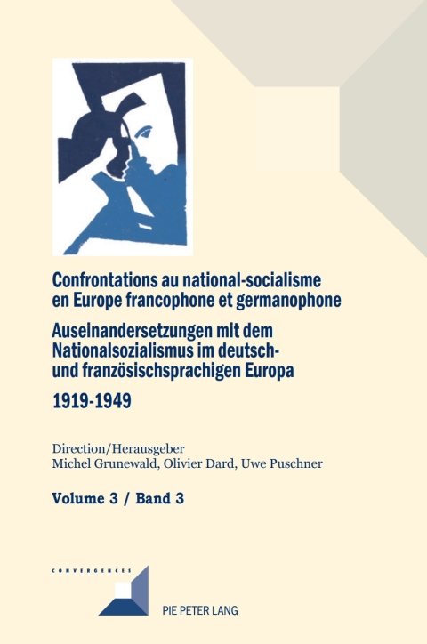 Cover image for book Confrontations au national-socialisme en Europe francophone et germanophone (1919-1949)/ Auseinandersetzungen mit dem Nationalsozialismus im deutsch- und franzoesischsprachigen Europa (1919-1949