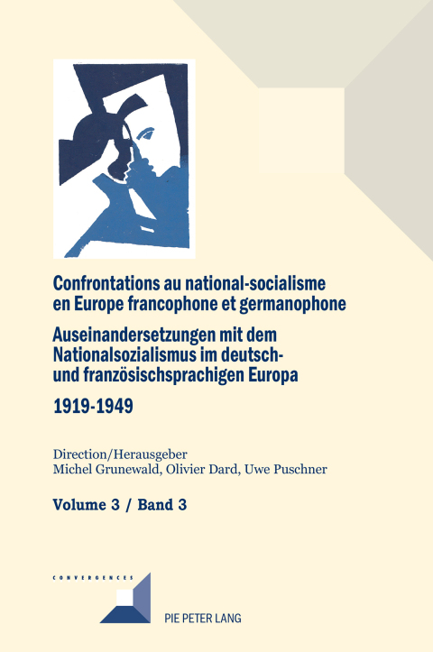 Cover image for book Confrontations au national-socialisme en Europe francophone et germanophone (1919-1949)/ Auseinandersetzungen mit dem Nationalsozialismus im deutsch- und franzoesischsprachigen Europa (1919-1949
