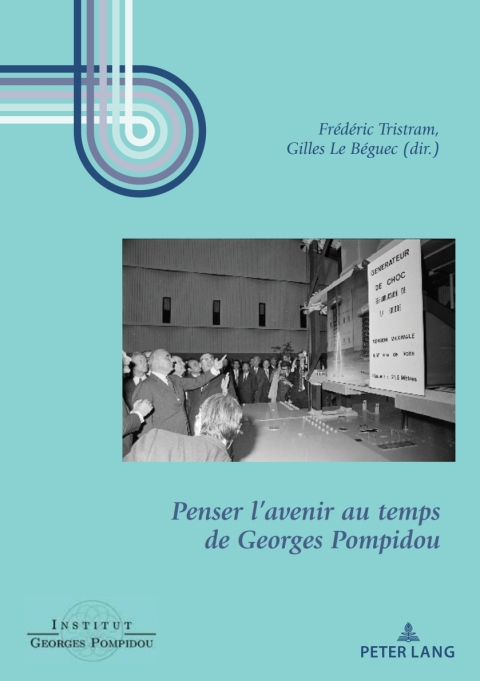 Cover image for book Penser l’avenir au temps de Georges Pompidou